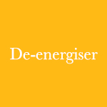 De-energiser
