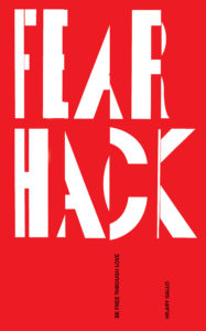 Fear Hack by Hilary Gallo